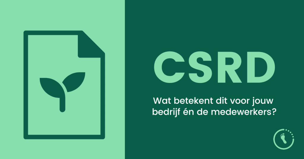 Nieuwe Csrd Wetgeving Wat Betekent Dit Voor Jouw Bedrijf N De